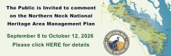 Banner inviting the public to comment on the Northern Neck National Heritage Area Management Plan